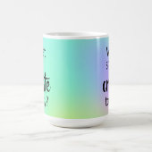 Was soll ich heute erschaffen? Farbige Tasse (Mittel)