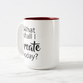 Was soll ich heute erschaffen? Tasse (Vorderseite Links)