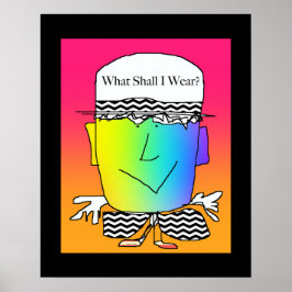 Was soll ich tragen? Funny Poster