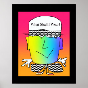 Was soll ich tragen? Funny Poster