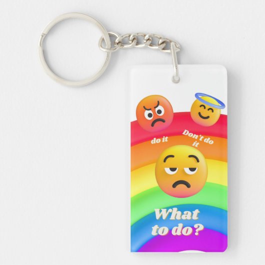 Was soll ich tun? schlüsselanhänger (Vorderseite)