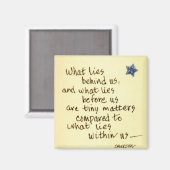 Was steckt hinter uns ...Emerson Quote zeichnend Magnet (Vorderseite/Rückseite)