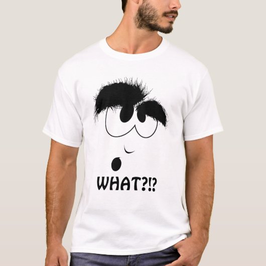 WAS?!?! T-Shirt (Vorderseite)