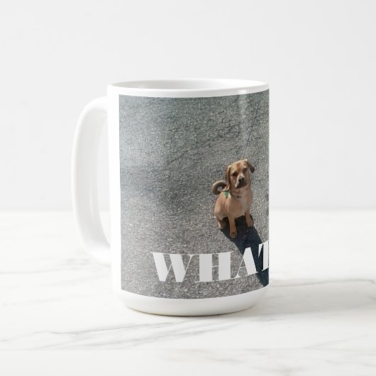 "Was!?!" Tasse (Vorderseite Links)