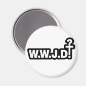 Was täte Jesus? Magnet (Vorderseite/Rückseite)