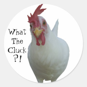 Was The Cluck? Runder Aufkleber
