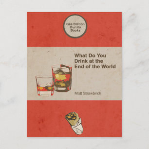 Was trinken Sie am Ende der Welt Postkarte