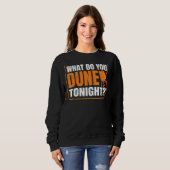 Was tun Sie heute Abend für einen Bactrian-Ventila Sweatshirt (Vorne ganz)