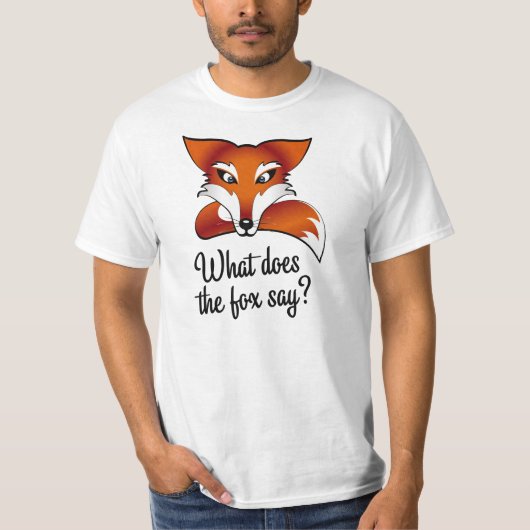 Was tut der Fuchs sagen? T-Shirt (Vorderseite)