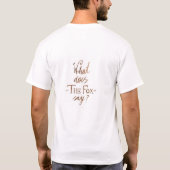 Was tut der Fuchs sagen? T-Shirt (Rückseite)