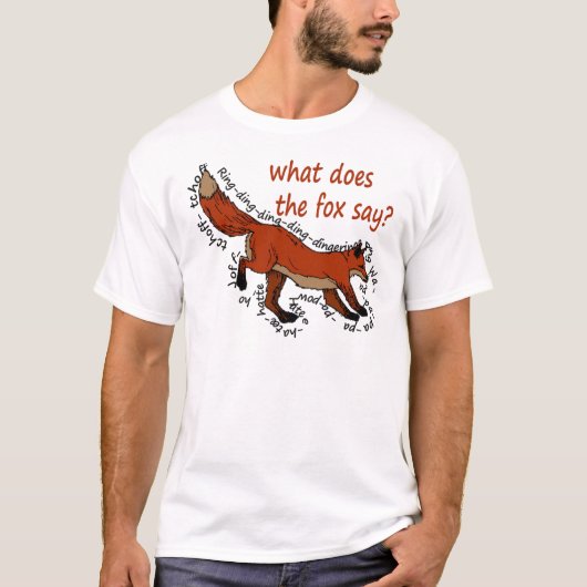 Was tut der Fuchs sagen? T-Shirt (Vorderseite)