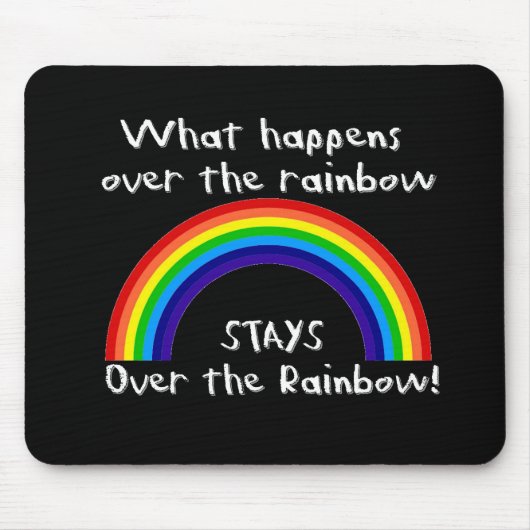 Was über dem Regenbogen… geschieht Mousepad (Vorne)