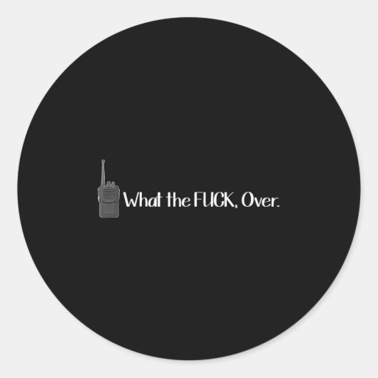 Was über Walkie Talkie Funny Radio Runder Aufkleber (Vorderseite)