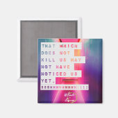 Was uns nicht umbringt Magnet (Vorderseite/Rückseite)