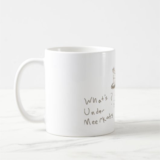 Was unter Meerkats Kaffeetasse (Links)