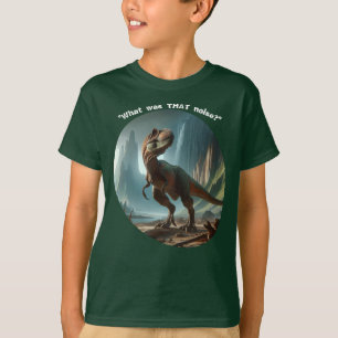 "Was war DAS Geräusch?" Dino Boy's T-Shirt