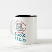 Was wäre das Leben ohne Buchklub? Zweifarbige Tasse (Vorderseite Links)