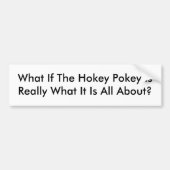 Was wenn der Hokey Pokey IsReally, was aller es… Autoaufkleber (Vorne)