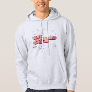Was, wenn etwas Besseres kommt? Sweatshirt