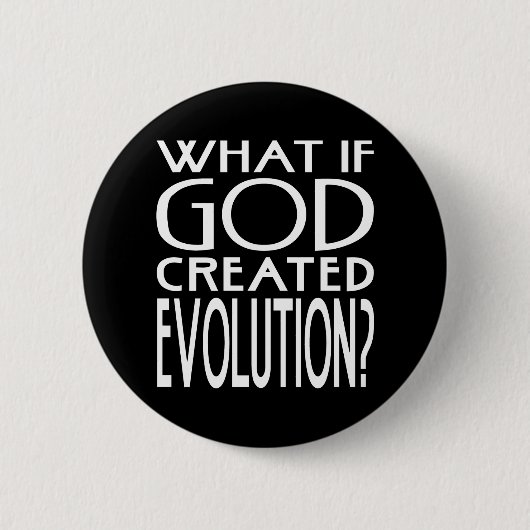 Was, wenn Gott Evolution erschaffen würde? Intelli Button (Vorderseite)