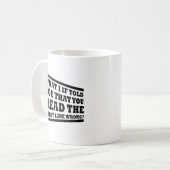 Was, wenn ich dir erzählt hätte, du habest Mug Kaffeetasse (Vorderseite Links)
