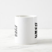 Was, wenn ich dir erzählt hätte, du habest Mug Kaffeetasse (Mittel)