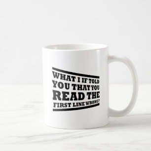 Was, wenn ich dir erzählt hätte, du habest Mug Kaffeetasse