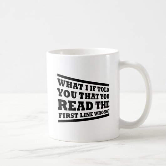 Was, wenn ich dir erzählt hätte, du habest Mug Kaffeetasse (Rechts)