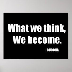 Was wir denken zu werden. Buddha Poster