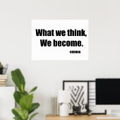 Was wir denken zu werden poster (Heimbüro)