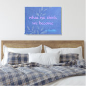 Was wir glauben zu werden - Blauer Wein Leinwanddruck (Insitu (Schlafzimmer))