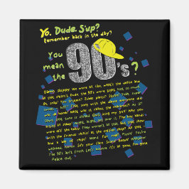 Was wir in den 90ern gesagt haben magnet