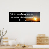 Was wir sein mögen - Zitat von Shakespeare Poster (Küche)