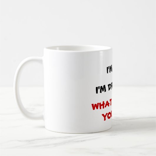 WAS WOLLEN MEHR SIE? Tasse (Links)