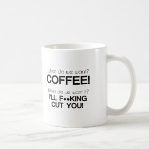 Was wollen wir? Kaffee! Kaffeetasse