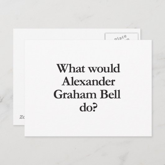 Was würde Alexander Graham Bell tun? Postkarte (Vorne/Hinten)