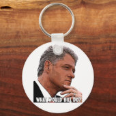 Was würde Bill tun? Schlüsselanhänger (Vorderseite)