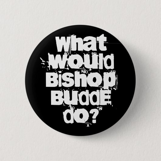 Was würde Bischof Budde tun? Button (Vorderseite)