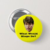 Was würde Blago tun? Button (Vorne & Hinten)