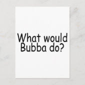 Was würde Bubba Redneck tun? Postkarte (Vorderseite)