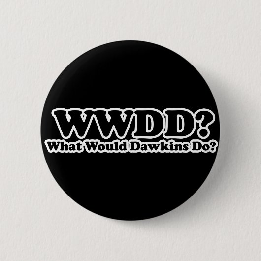 Was würde Dawkins tun? Button (Vorderseite)