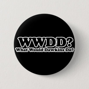 Was würde Dawkins tun? Button