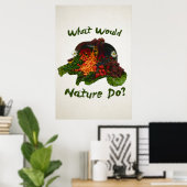 Was würde die Natur tun? Poster (Heimbüro)