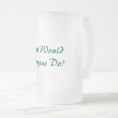 Was würde Dionysus tun? Mattierte Bier-Tasse Mattglas Bierglas (VorderseiteRechts)