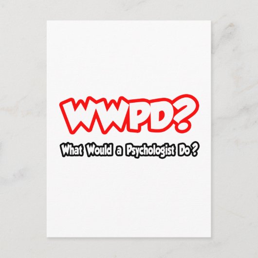 Was würde ein Psychologe tun? Postkarte (Vorderseite)
