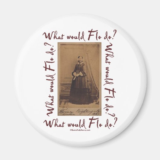 Was würde Flo tun? Florence Nightingale Magnet (Vorne)
