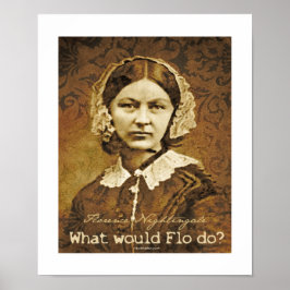 Was würde Florence Nightingale tun? Poster