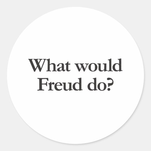 Was würde Freud tun? Runder Aufkleber (Vorderseite)