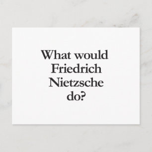 Was würde friedrich nietzsche tun? postkarte