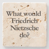 Was würde friedrich nietzsche tun? steinuntersetzer (Vorderseite)